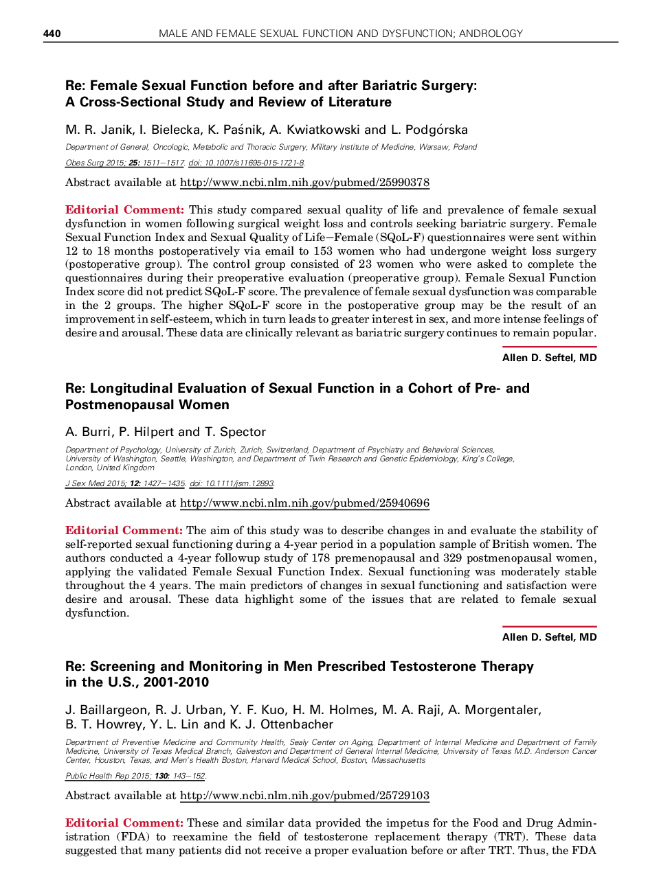 Re: Screening and Monitoring in Men Prescribed Testosterone Therapy in the U.S., 2001-2010