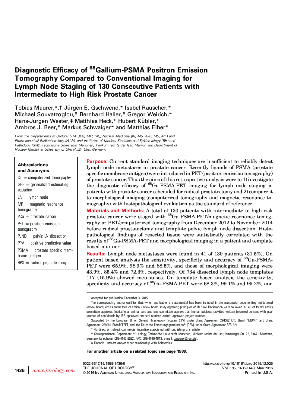 Diagnostic Efficacy of 68Gallium-PSMA Positron Emission Tomography Compared to Conventional Imaging for Lymph Node Staging of 130 Consecutive Patients with Intermediate to High Risk Prostate Cancer 