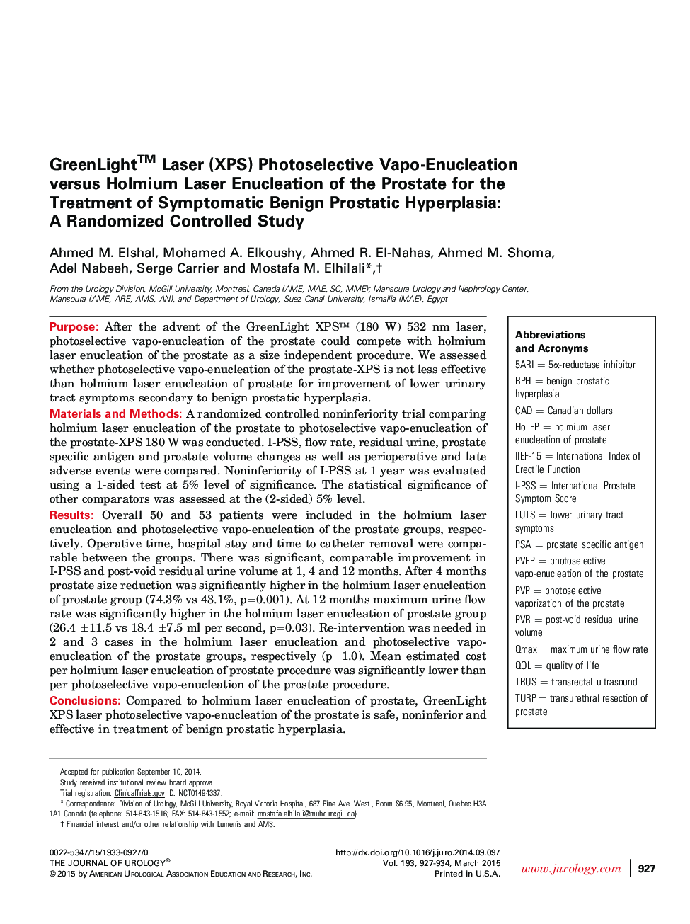 GreenLight™ Laser (XPS) Photoselective Vapo-Enucleation versus Holmium Laser Enucleation of the Prostate for the Treatment of Symptomatic Benign Prostatic Hyperplasia: A Randomized Controlled Study 