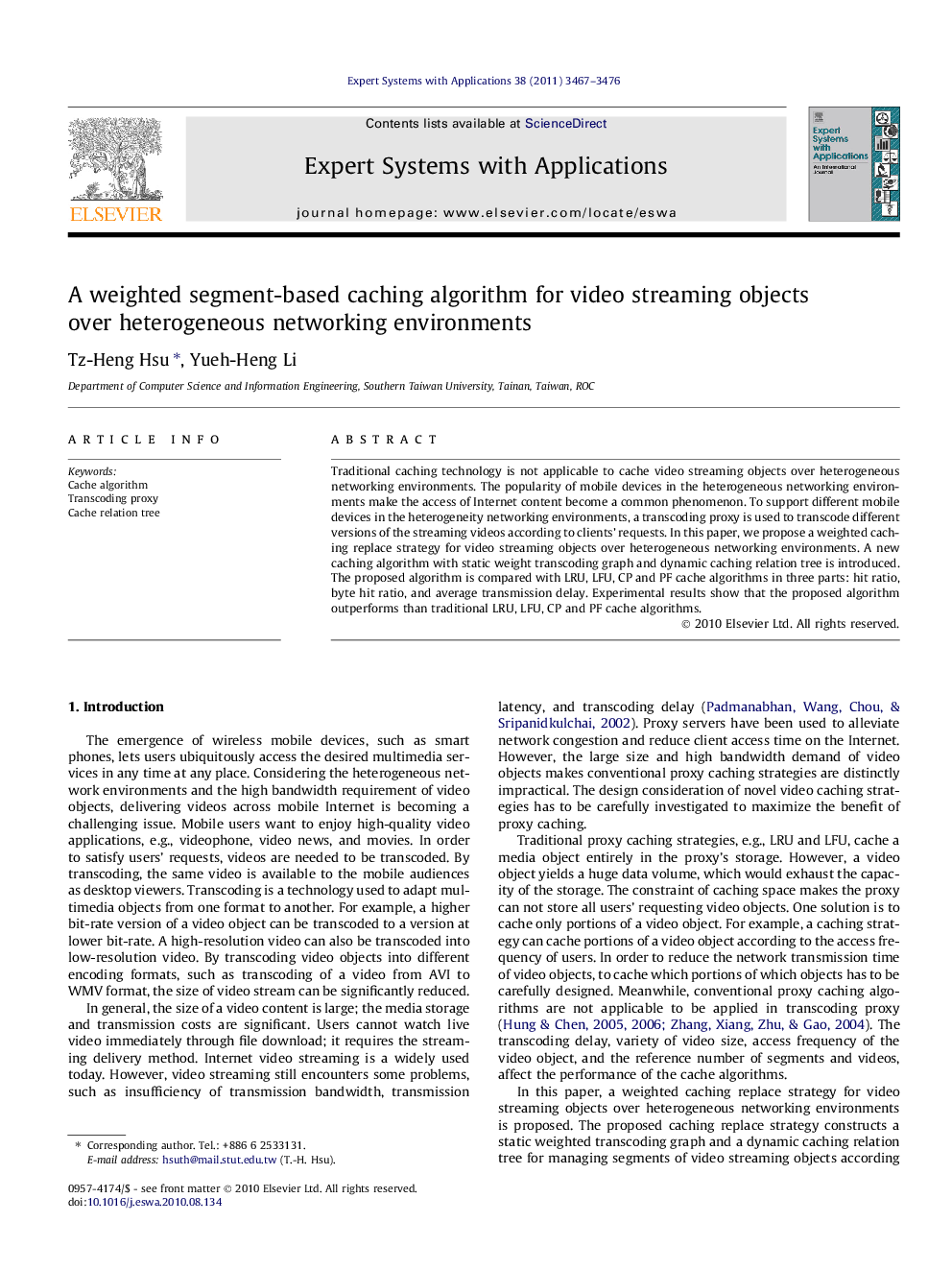 A weighted segment-based caching algorithm for video streaming objects over heterogeneous networking environments