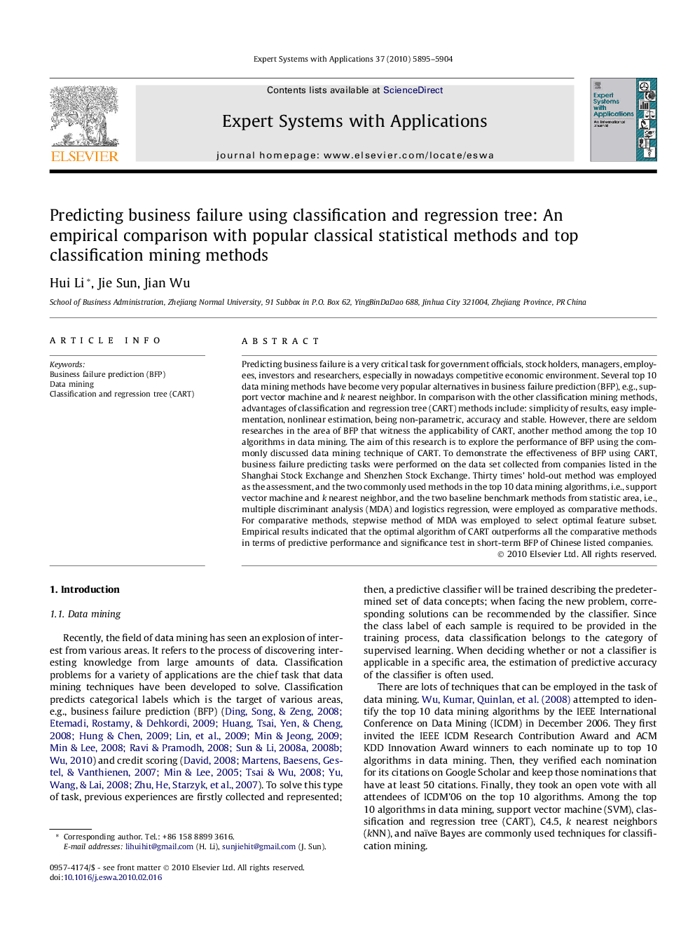 Predicting business failure using classification and regression tree: An empirical comparison with popular classical statistical methods and top classification mining methods