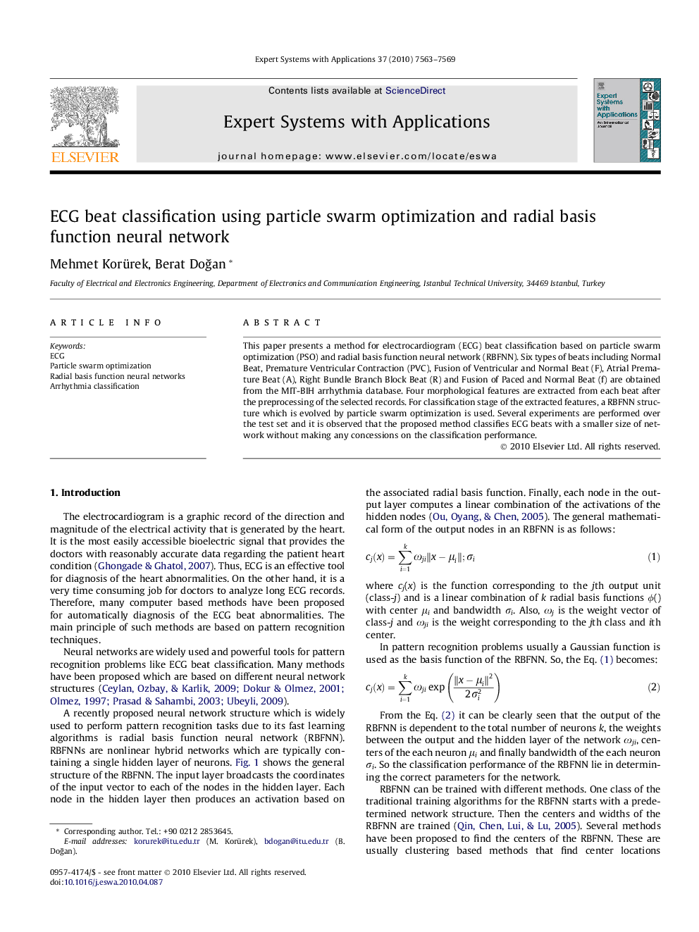 ECG beat classification using particle swarm optimization and radial basis function neural network