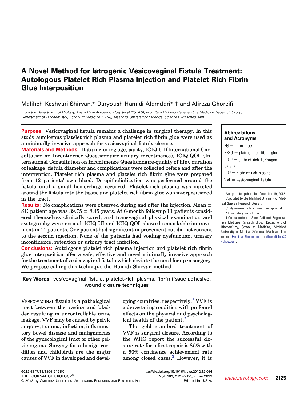 A Novel Method for Iatrogenic Vesicovaginal Fistula Treatment: Autologous Platelet Rich Plasma Injection and Platelet Rich Fibrin Glue Interposition