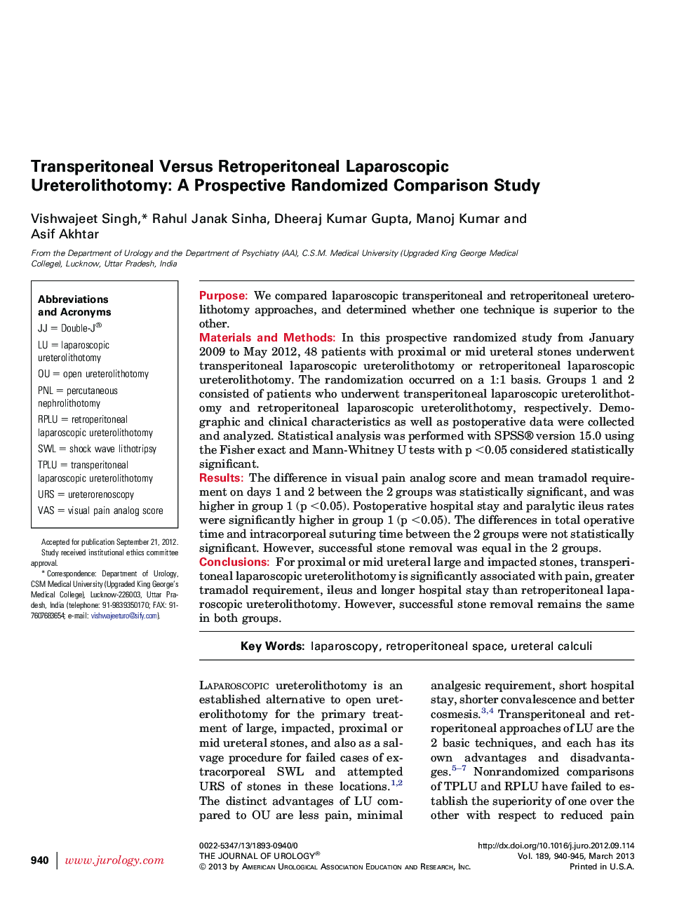 Transperitoneal Versus Retroperitoneal Laparoscopic Ureterolithotomy: A Prospective Randomized Comparison Study 