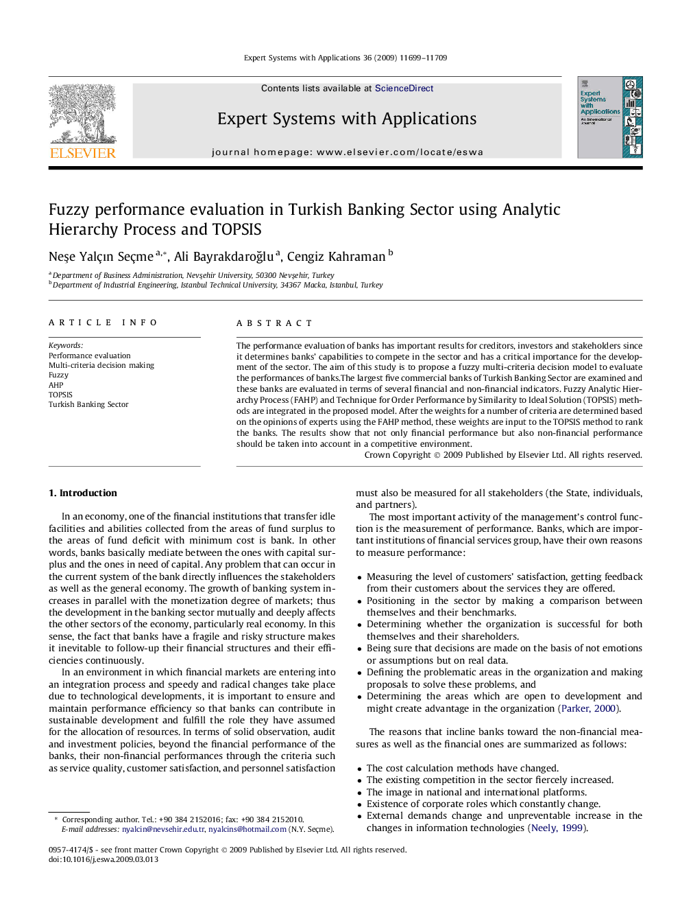 Fuzzy performance evaluation in Turkish Banking Sector using Analytic Hierarchy Process and TOPSIS