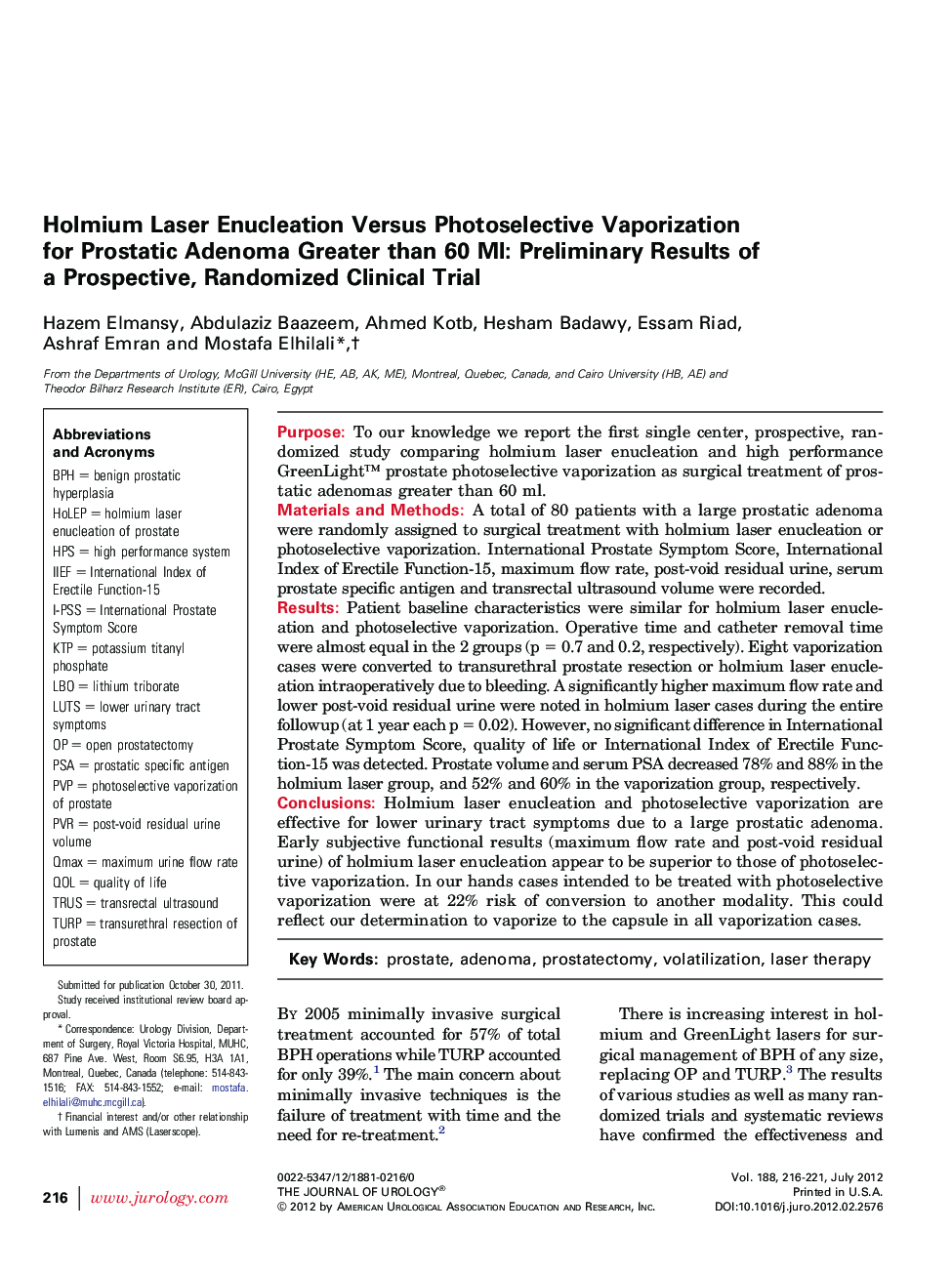 Holmium Laser Enucleation Versus Photoselective Vaporization for Prostatic Adenoma Greater than 60 Ml: Preliminary Results of a Prospective, Randomized Clinical Trial 