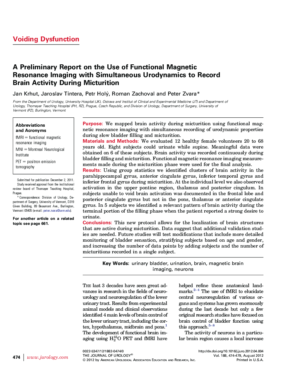 A Preliminary Report on the Use of Functional Magnetic Resonance Imaging with Simultaneous Urodynamics to Record Brain Activity During Micturition