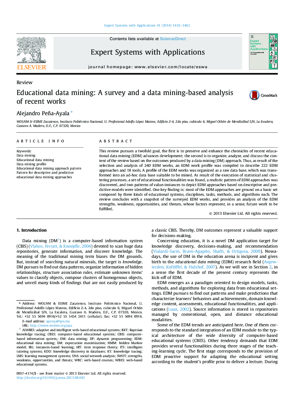 Educational data mining: A survey and a data mining-based analysis of recent works