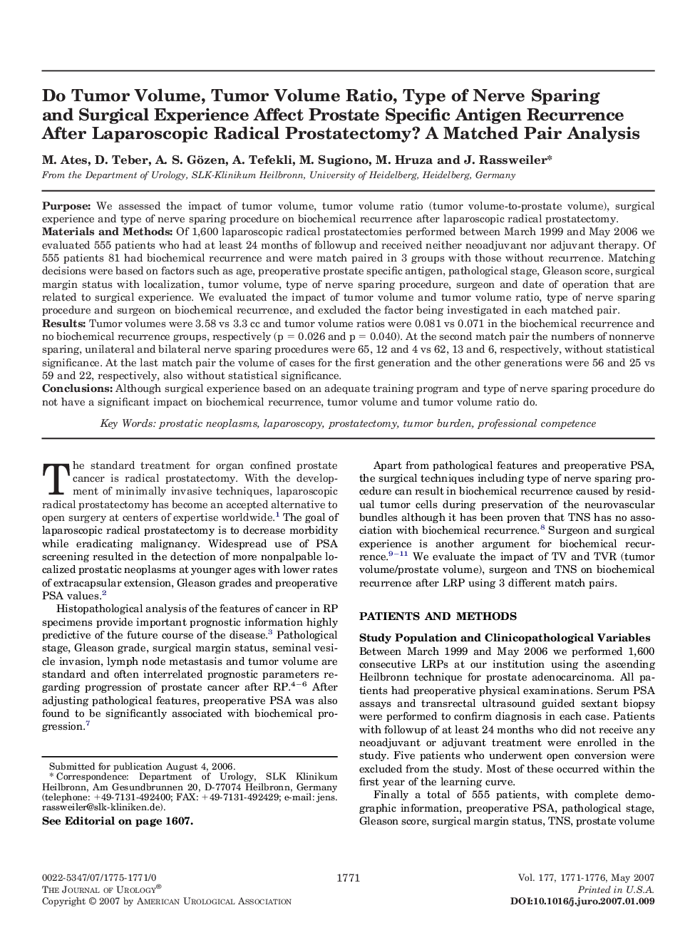 Do Tumor Volume, Tumor Volume Ratio, Type of Nerve Sparing and Surgical Experience Affect Prostate Specific Antigen Recurrence After Laparoscopic Radical Prostatectomy? A Matched Pair Analysis 