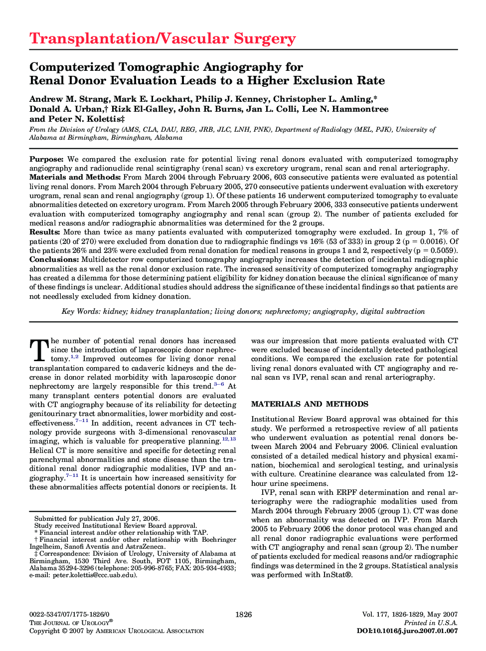 Computerized Tomographic Angiography for Renal Donor Evaluation Leads to a Higher Exclusion Rate 