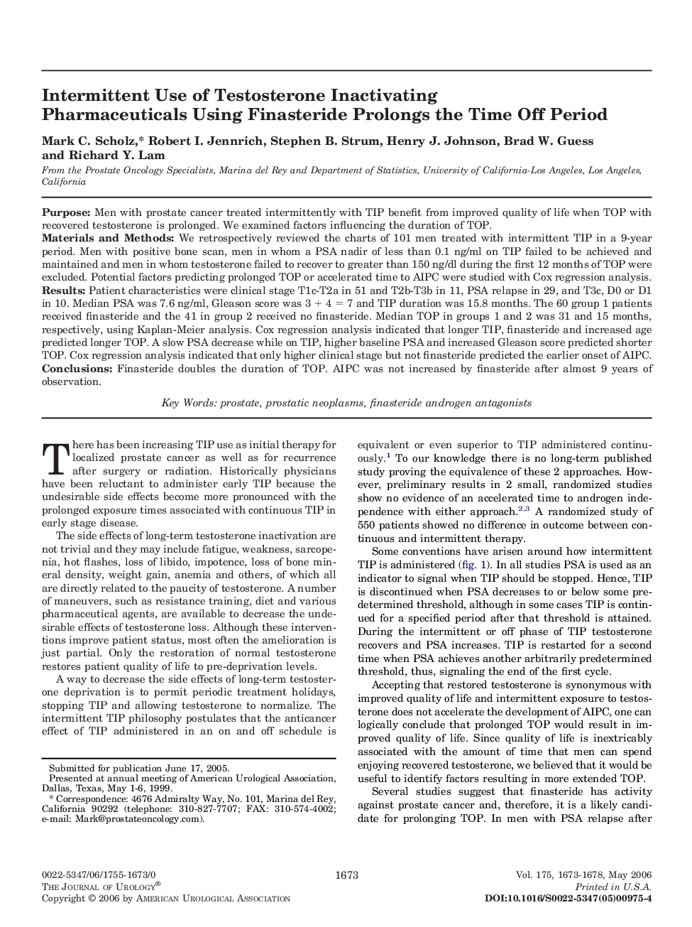 Intermittent Use of Testosterone Inactivating Pharmaceuticals Using Finasteride Prolongs the Time Off Period