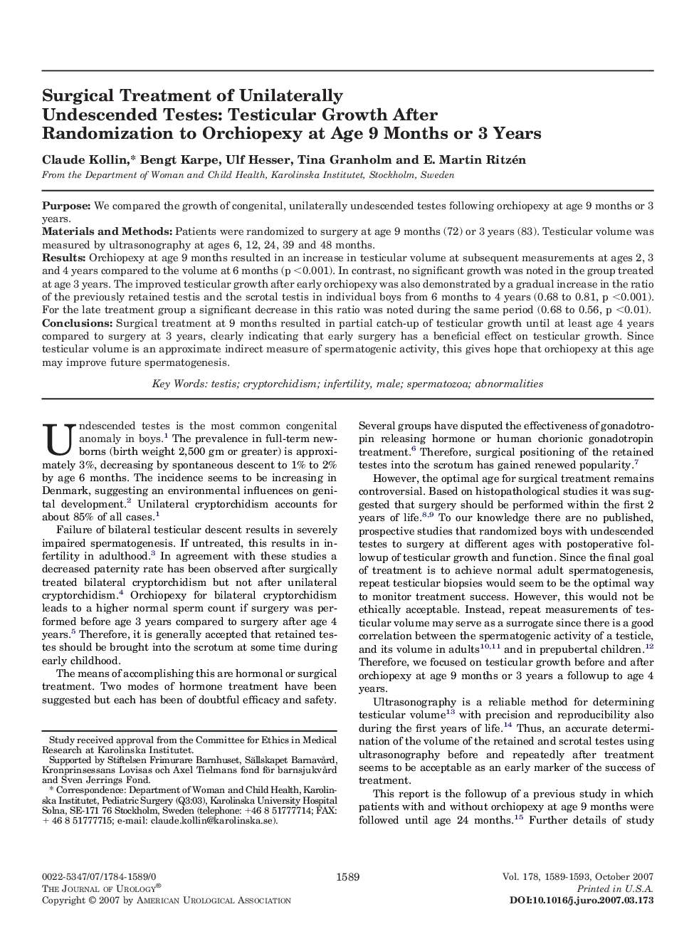 Surgical Treatment of Unilaterally Undescended Testes: Testicular Growth After Randomization to Orchiopexy at Age 9 Months or 3 Years 