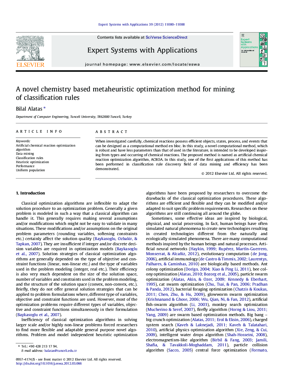 A novel chemistry based metaheuristic optimization method for mining of classification rules