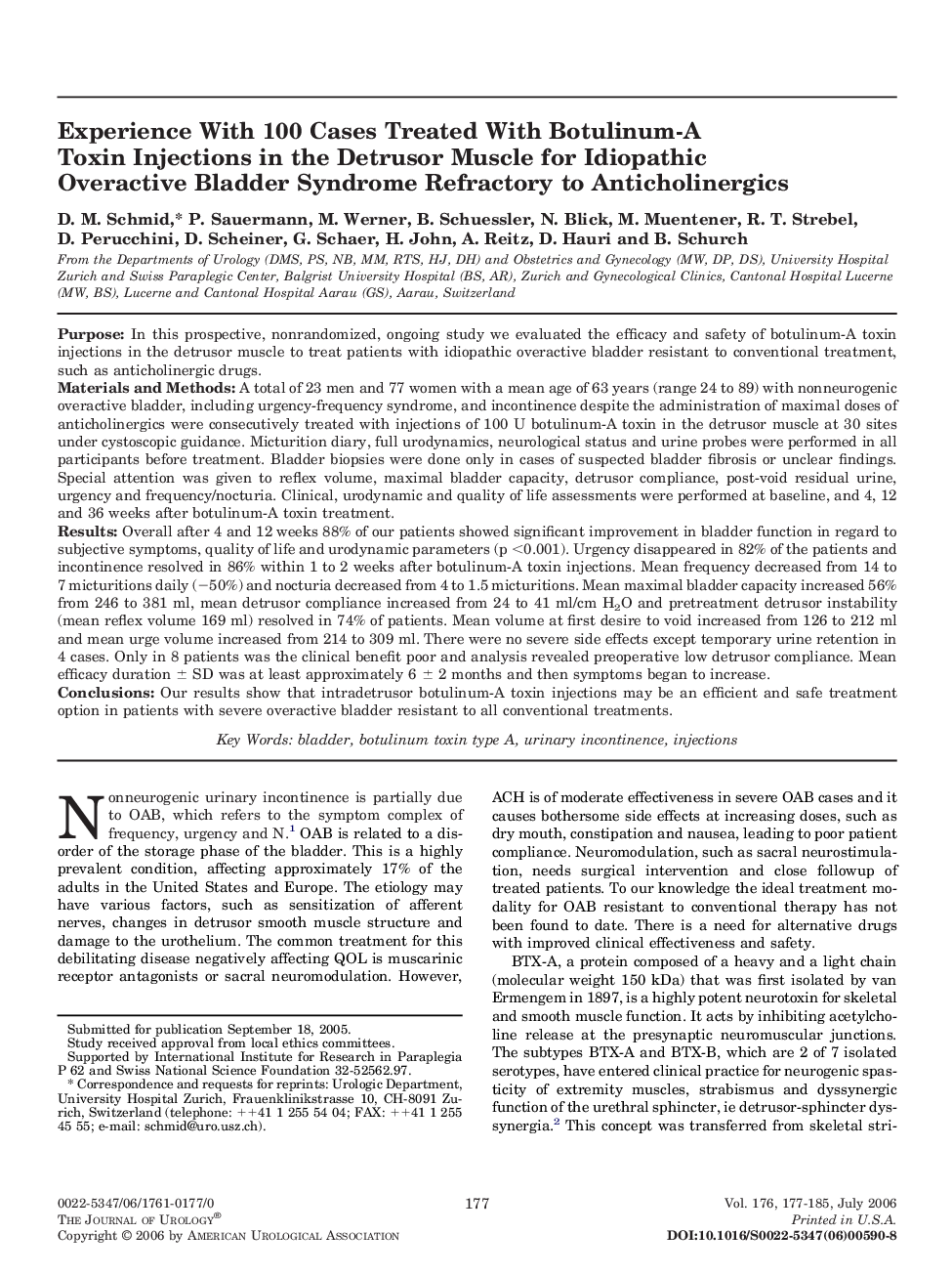 Experience With 100 Cases Treated With Botulinum-A Toxin Injections in the Detrusor Muscle for Idiopathic Overactive Bladder Syndrome Refractory to Anticholinergics