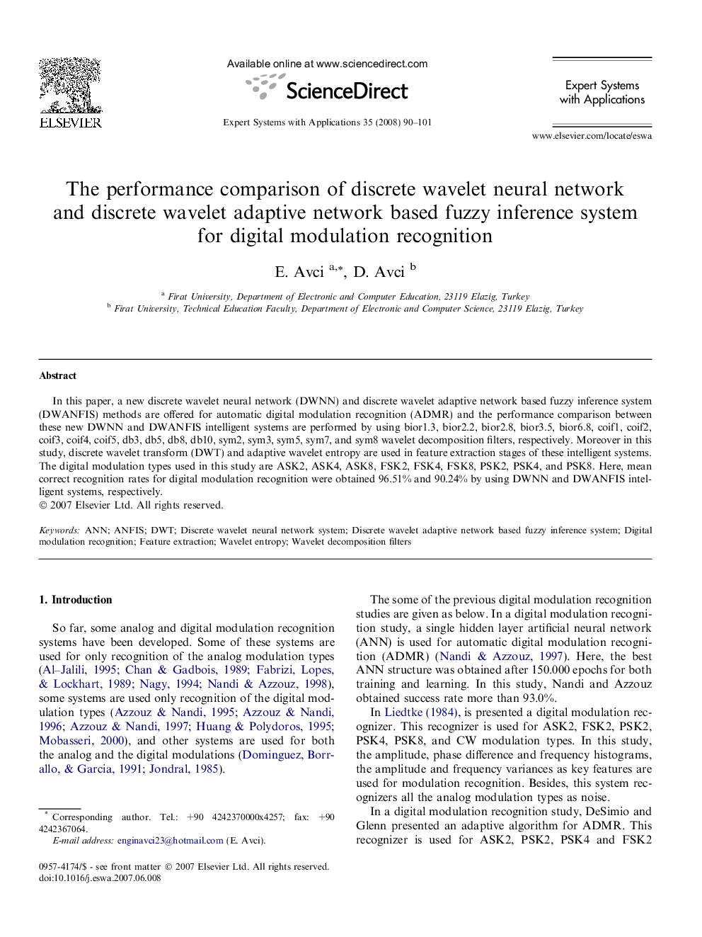 The performance comparison of discrete wavelet neural network and discrete wavelet adaptive network based fuzzy inference system for digital modulation recognition