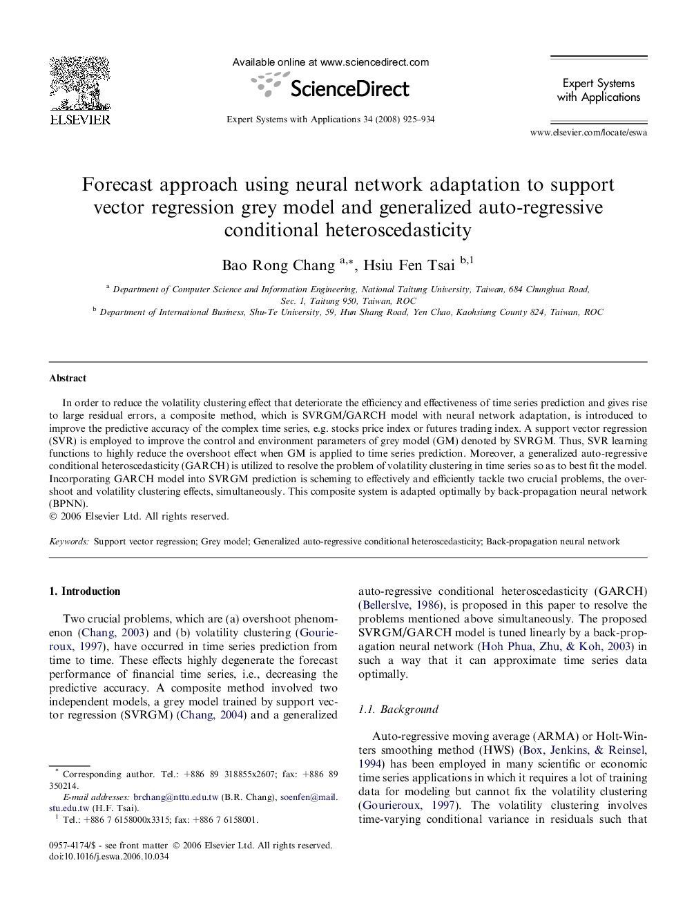 Forecast approach using neural network adaptation to support vector regression grey model and generalized auto-regressive conditional heteroscedasticity