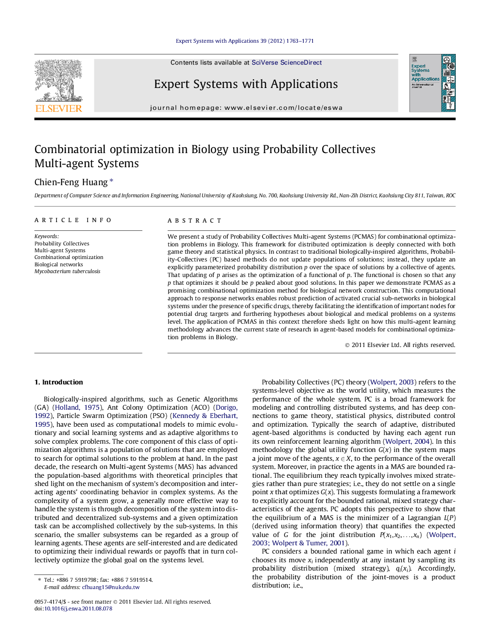 Combinatorial optimization in Biology using Probability Collectives Multi-agent Systems