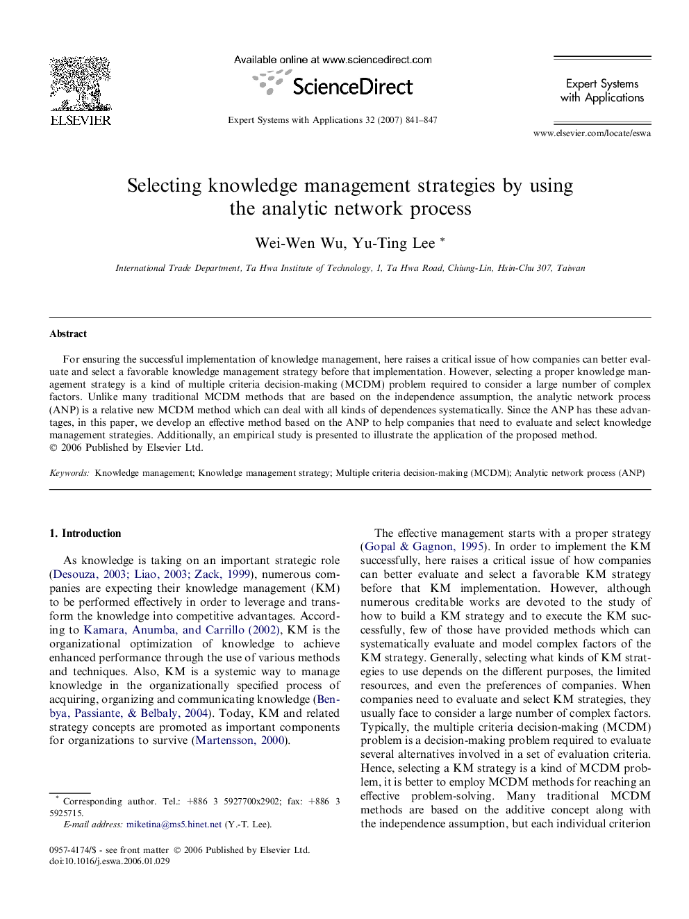 Selecting knowledge management strategies by using the analytic network process