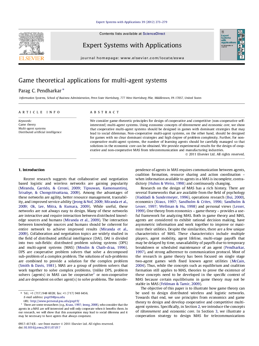 Game theoretical applications for multi-agent systems