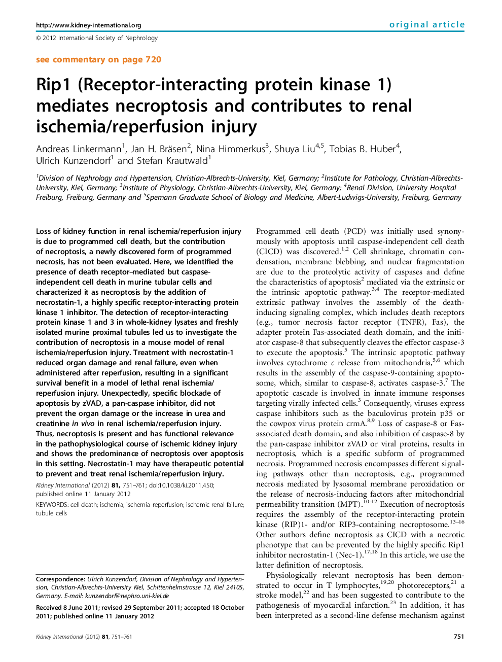 Rip1 (Receptor-interacting protein kinase 1) mediates necroptosis and contributes to renal ischemia/reperfusion injury 