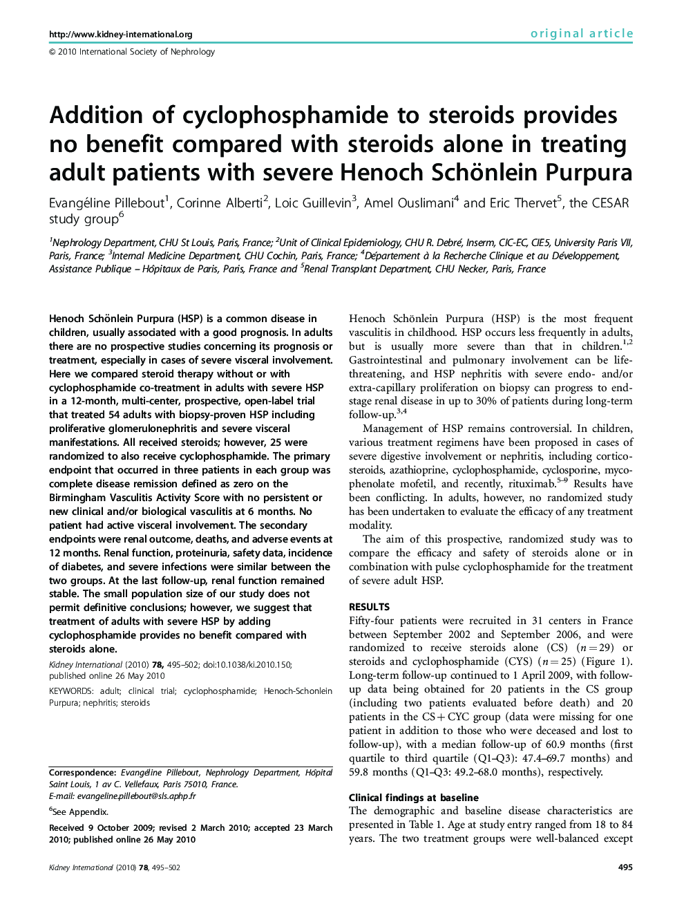 Addition of cyclophosphamide to steroids provides no benefit compared with steroids alone in treating adult patients with severe Henoch Schönlein Purpura 