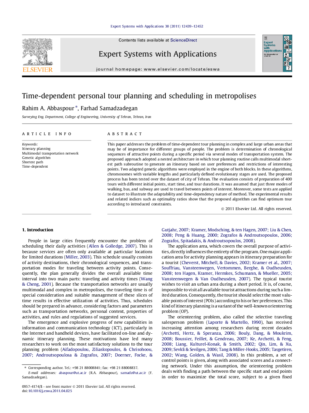 Time-dependent personal tour planning and scheduling in metropolises