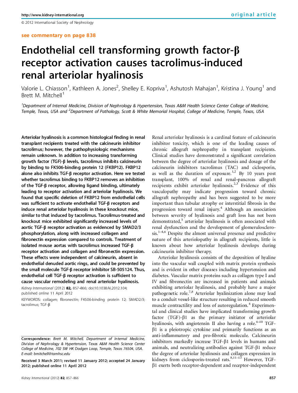 Endothelial cell transforming growth factor-β receptor activation causes tacrolimus-induced renal arteriolar hyalinosis 