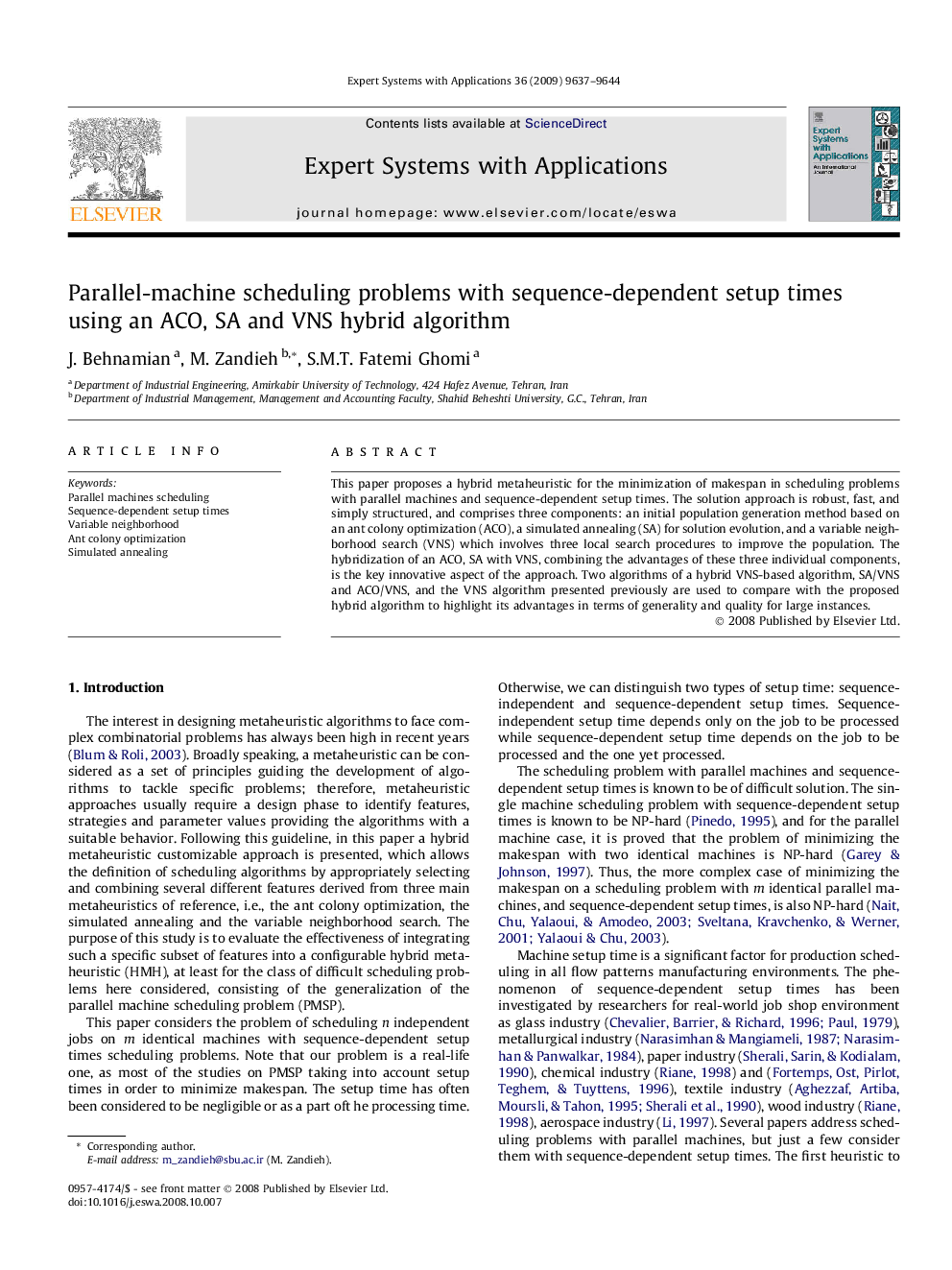 Parallel-machine scheduling problems with sequence-dependent setup times using an ACO, SA and VNS hybrid algorithm