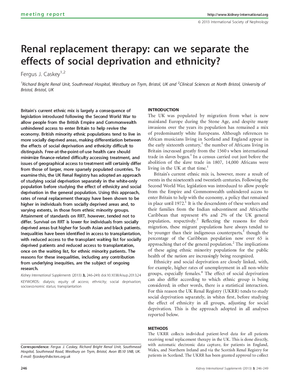 Renal replacement therapy: can we separate the effects of social deprivation and ethnicity? 