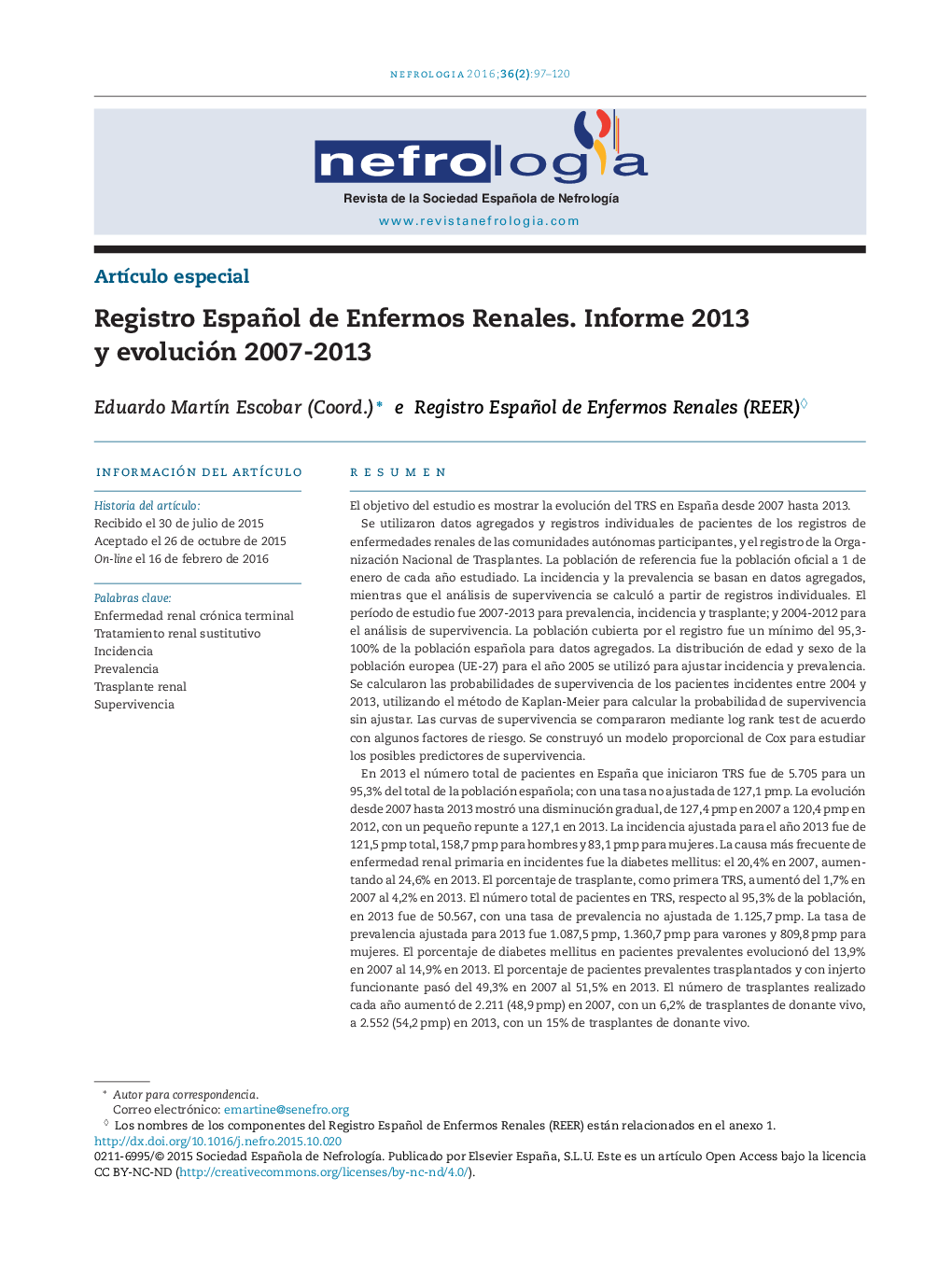 Registro Español de Enfermos Renales. Informe 2013 y evolución 2007-2013