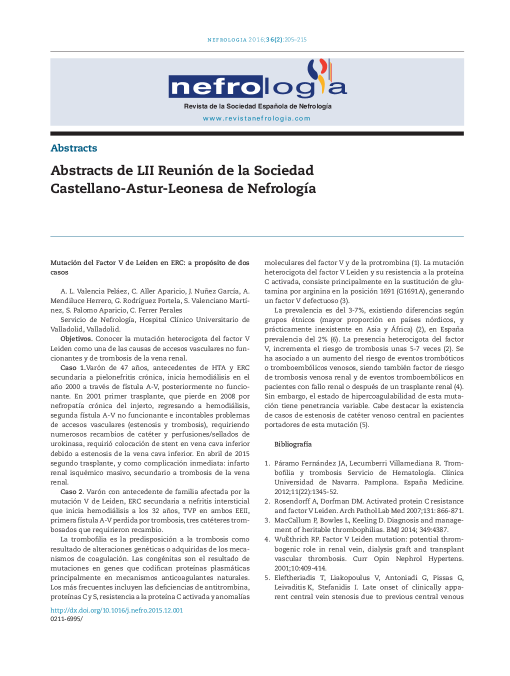 Abstracts de LII Reunión de la Sociedad Castellano-Astur-Leonesa de NefrologÃ­a