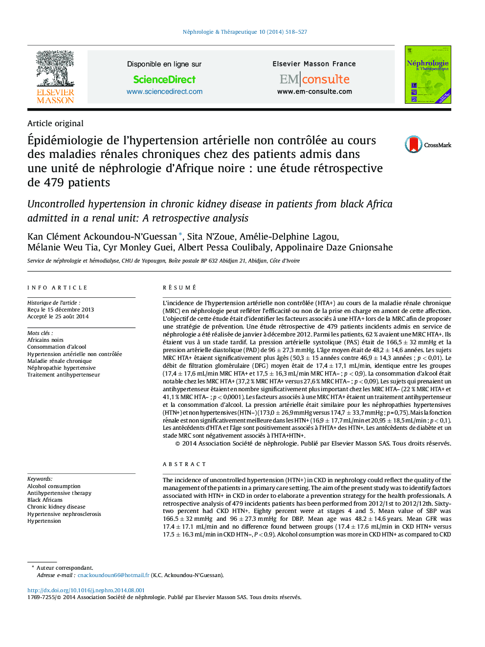 Ãpidémiologie de l'hypertension artérielle non contrÃ´lée au cours des maladies rénales chroniques chez des patients admis dans une unité de néphrologie d'Afrique noireÂ : une étude rétrospective de 479 patients