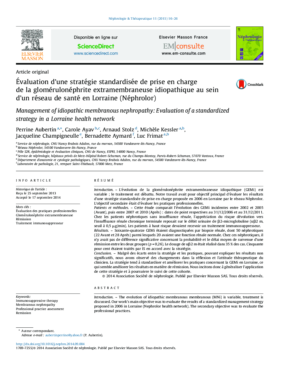 Évaluation d’une stratégie standardisée de prise en charge de la glomérulonéphrite extramembraneuse idiopathique au sein d’un réseau de santé en Lorraine (Néphrolor)