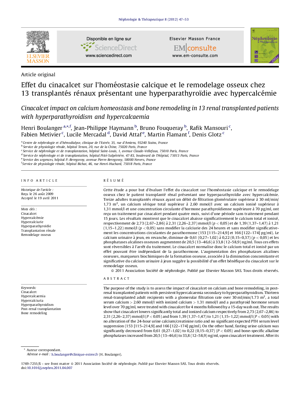 Effet du cinacalcet sur l’homéostasie calcique et le remodelage osseux chez 13 transplantés rénaux présentant une hyperparathyroïdie avec hypercalcémie