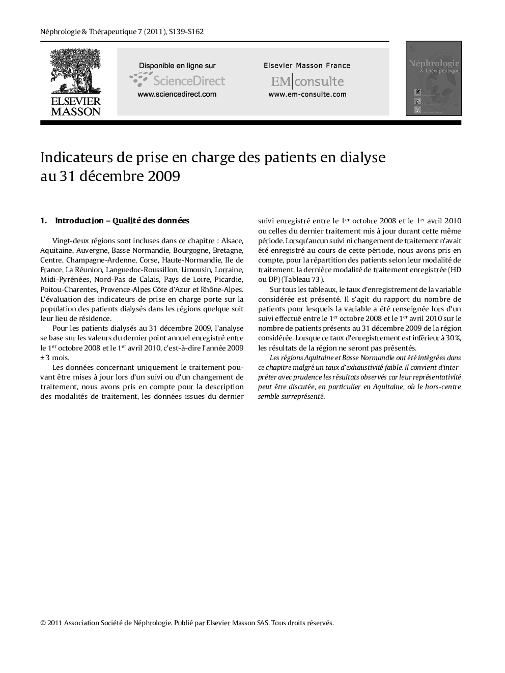 Indicateurs de prise en charge des patients en dialyse au 31 décembre 2009
