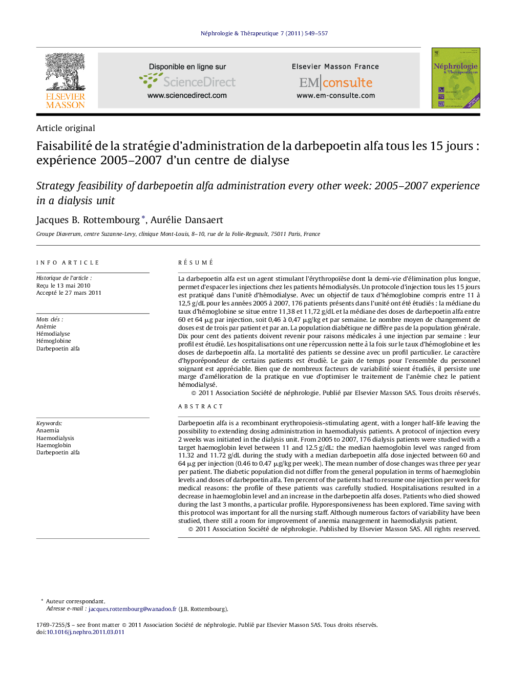 Faisabilité de la stratégie d’administration de la darbepoetin alfa tous les 15 jours : expérience 2005–2007 d’un centre de dialyse