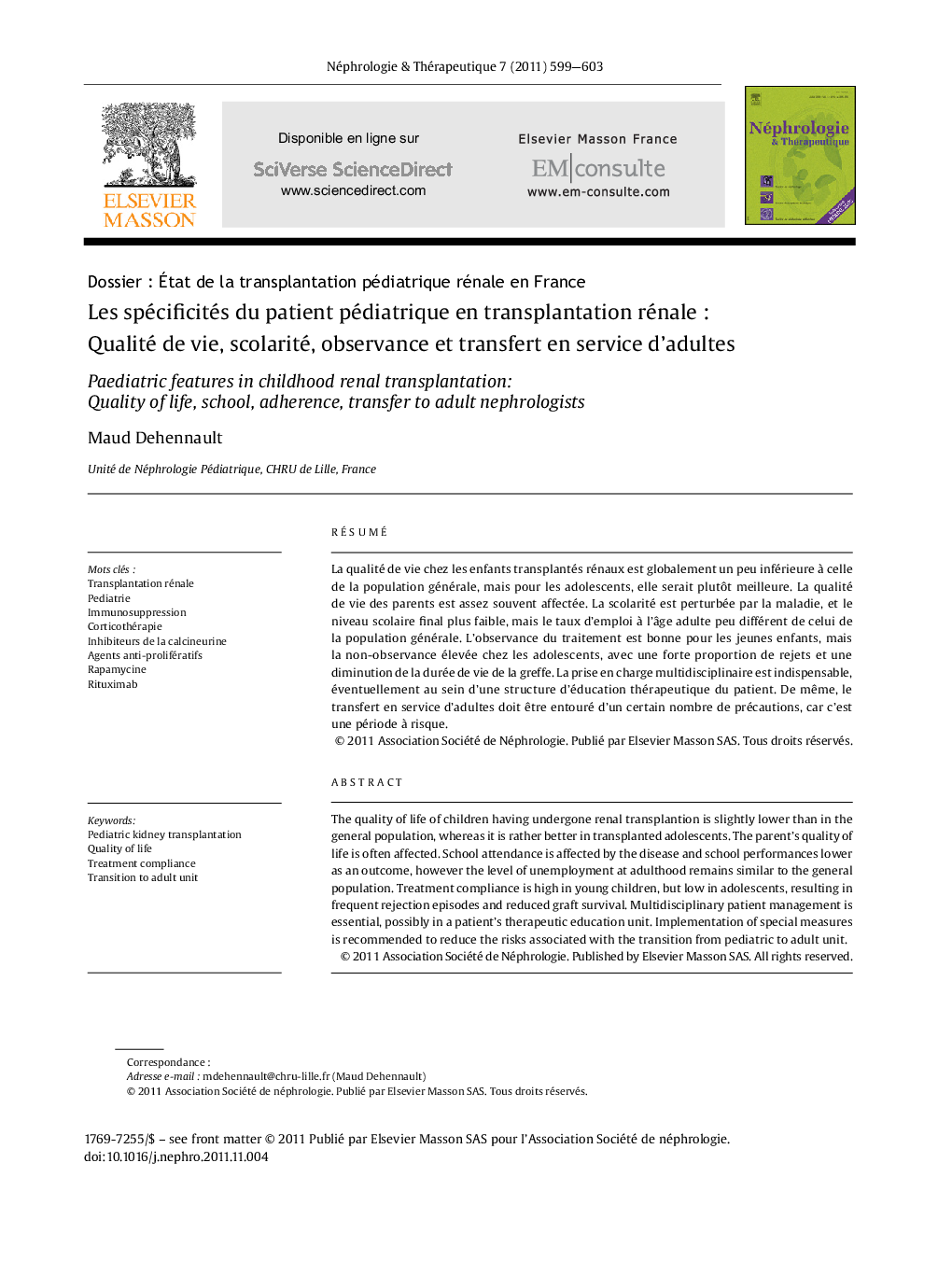 Les spécificités du patient pédiatrique en transplantation rénale : qualité de vie, scolarité, observance et transfert en service d’adultes