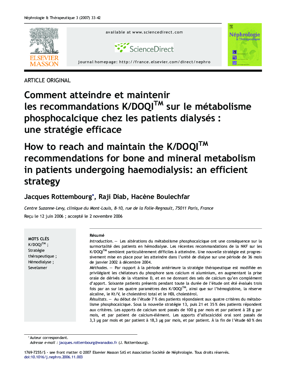 Comment atteindre et maintenir les recommandations K/DOQITM sur le métabolisme phosphocalcique chez les patients dialysés : une stratégie efficace