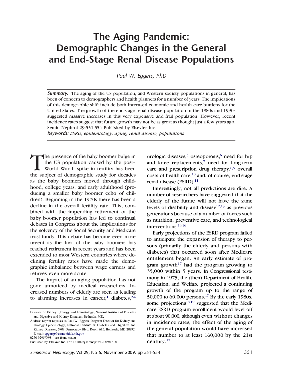 The Aging Pandemic: Demographic Changes in the General and End-Stage Renal Disease Populations