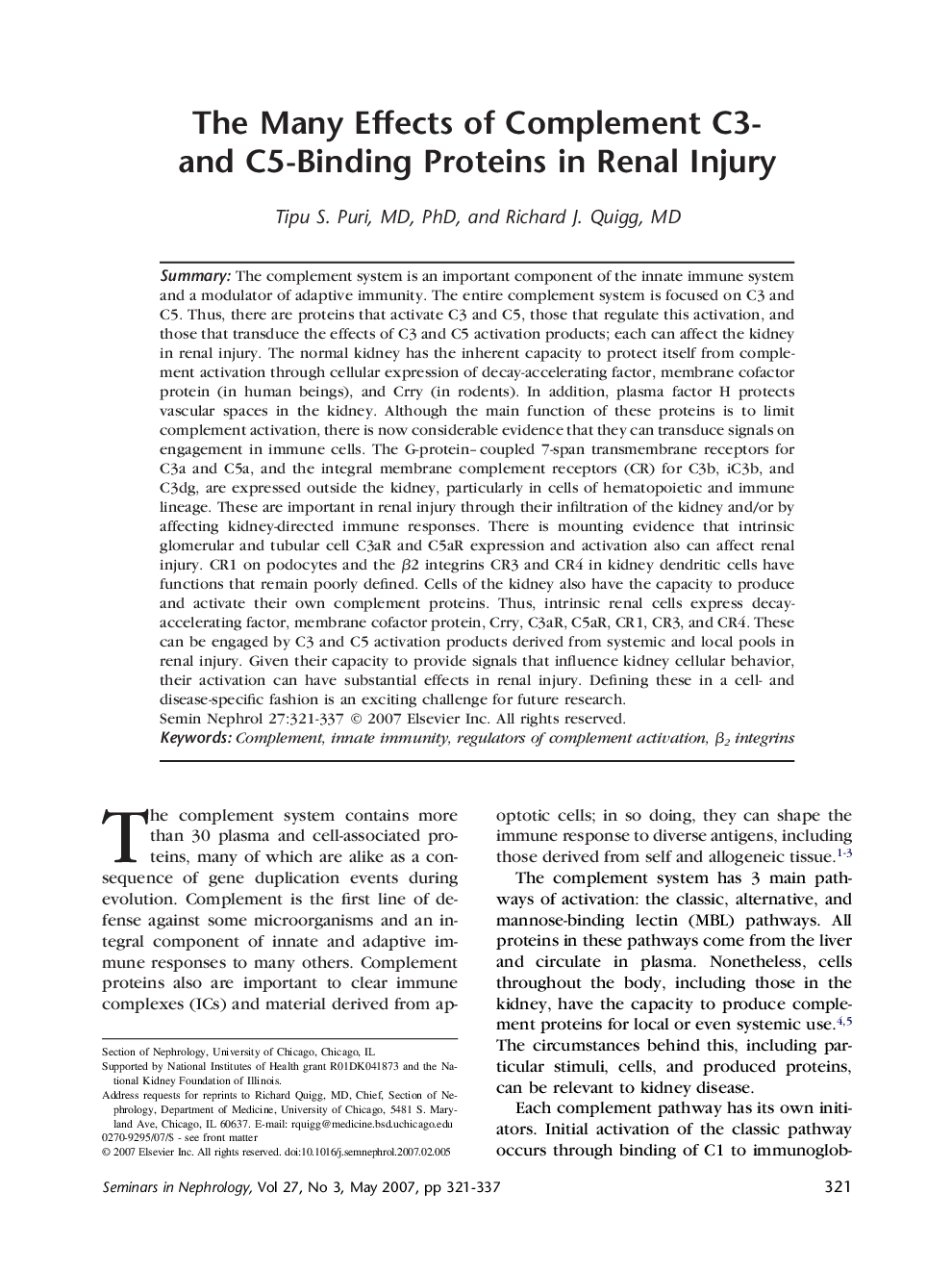 The Many Effects of Complement C3- and C5-Binding Proteins in Renal Injury 