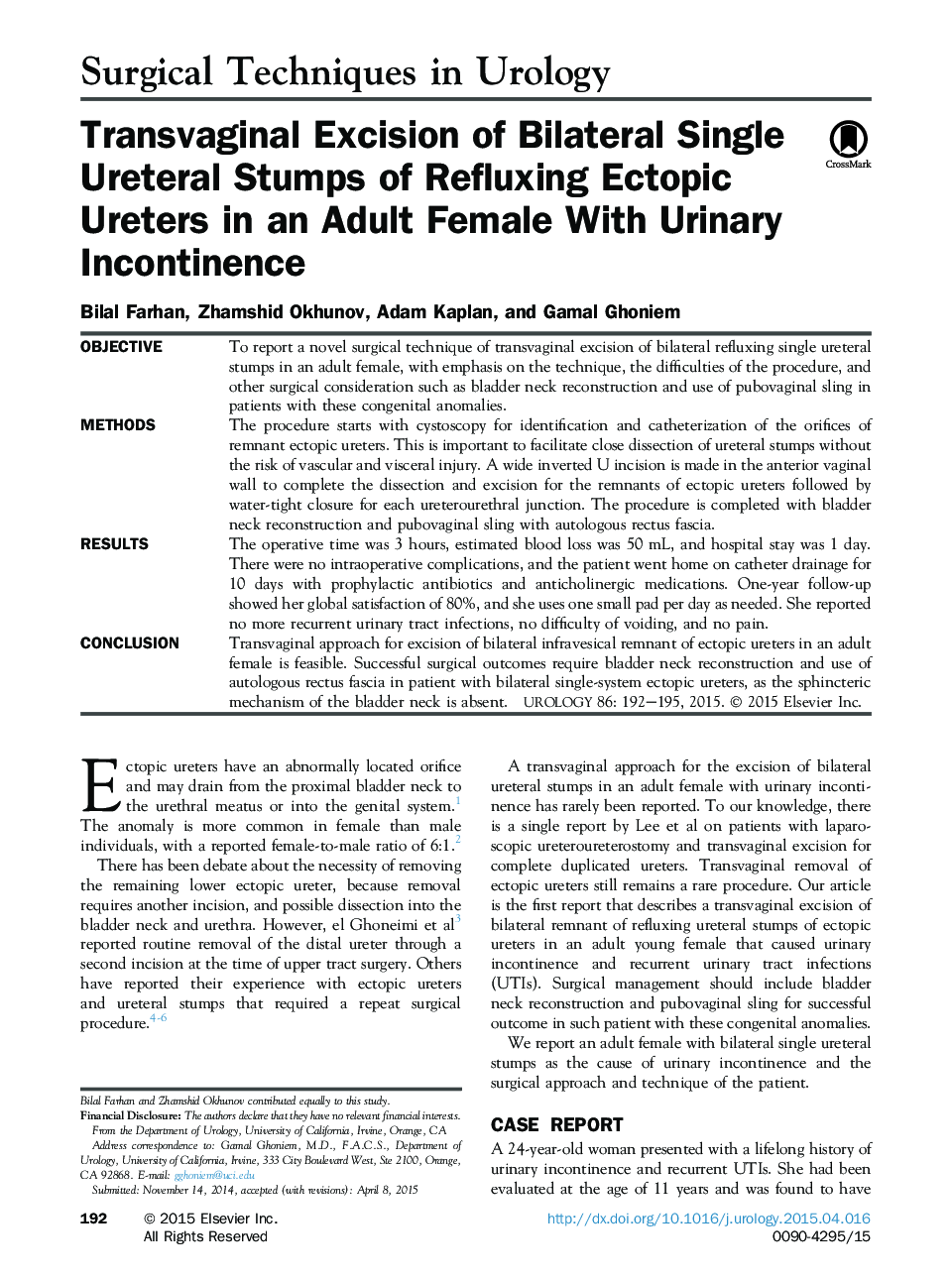 Transvaginal Excision of Bilateral Single Ureteral Stumps of Refluxing Ectopic Ureters in an Adult Female With Urinary Incontinence 