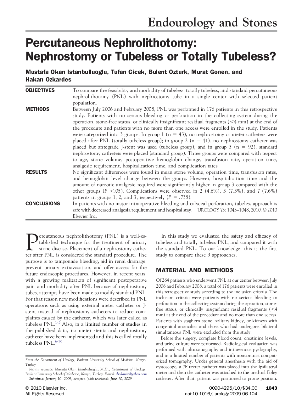Percutaneous Nephrolithotomy: Nephrostomy or Tubeless or Totally Tubeless?