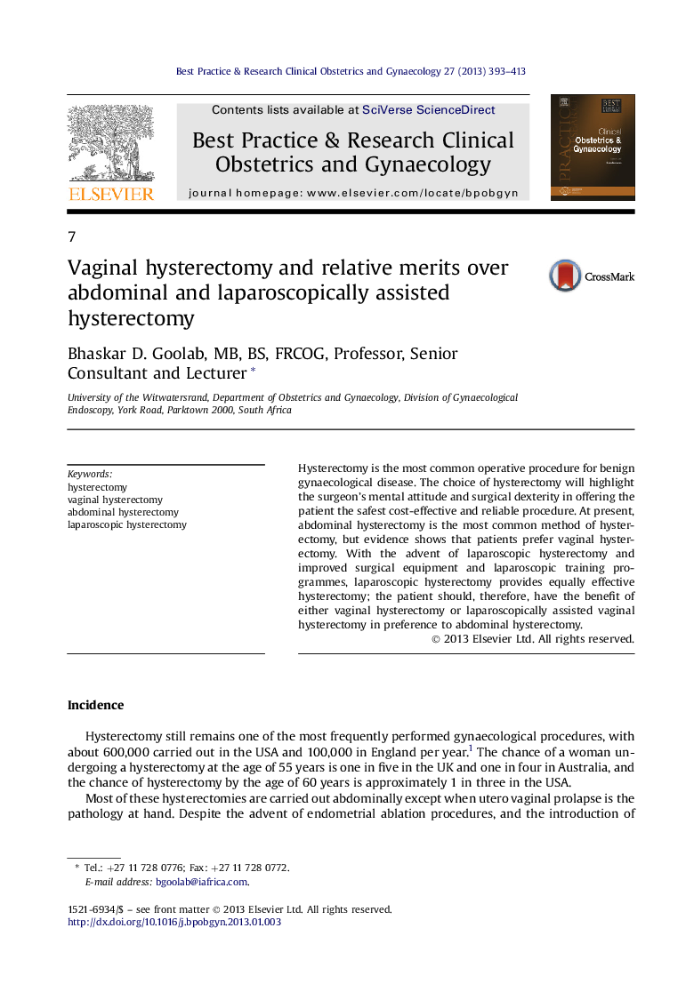 Vaginal hysterectomy and relative merits over abdominal and laparoscopically assisted hysterectomy