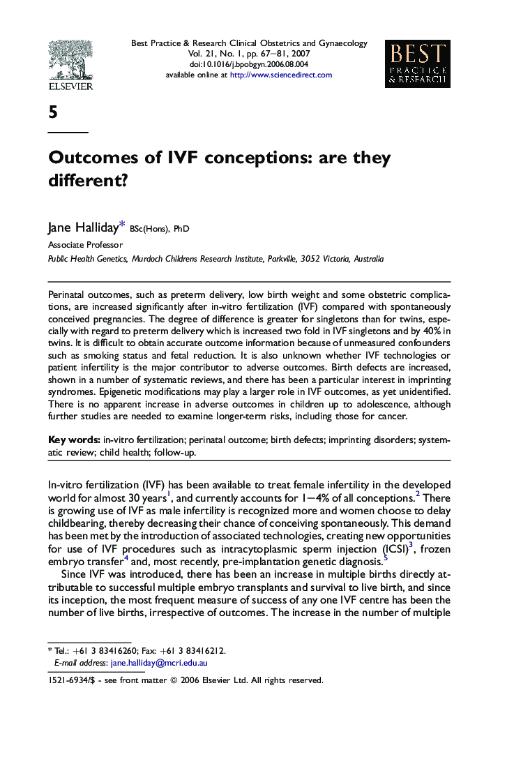 Outcomes of IVF conceptions: are they different?