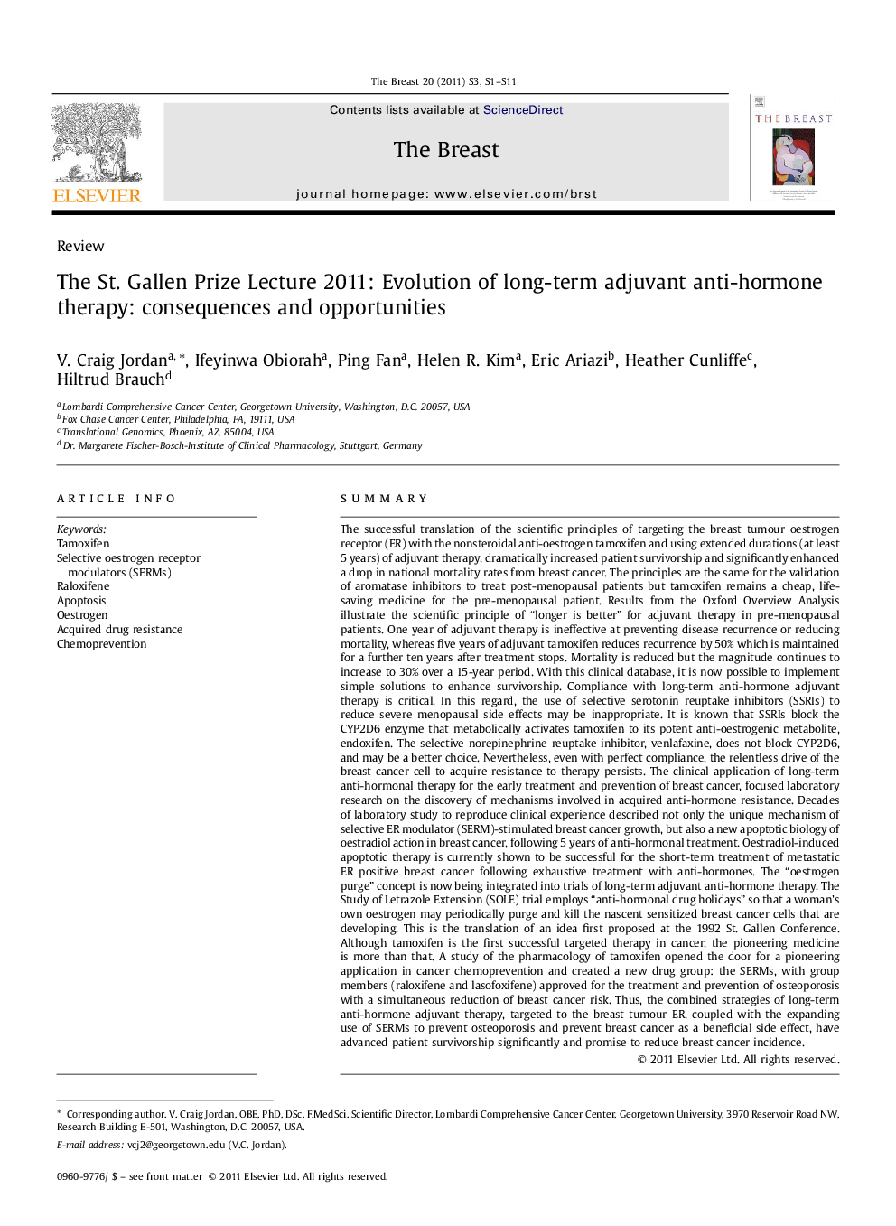 The St. Gallen Prize Lecture 2011: Evolution of long-term adjuvant anti-hormone therapy: consequences and opportunities
