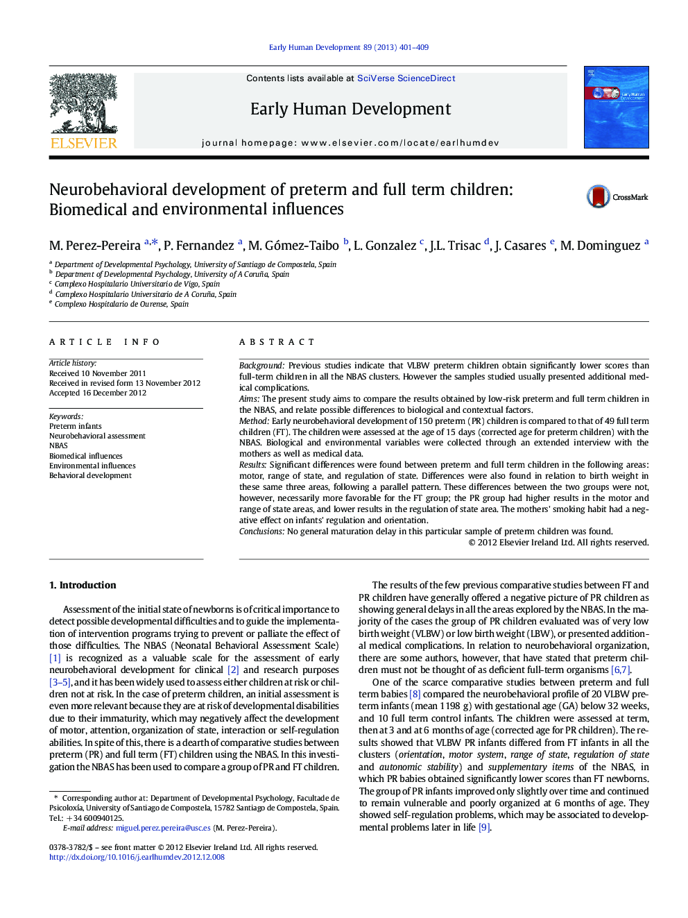 Neurobehavioral development of preterm and full term children: Biomedical and environmental influences