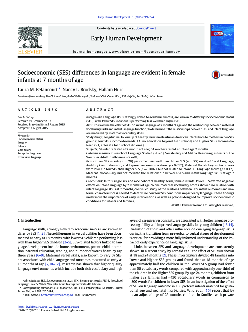 Socioeconomic (SES) differences in language are evident in female infants at 7 months of age