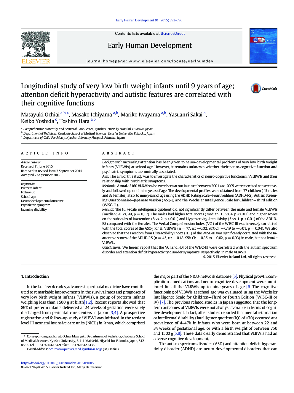 Longitudinal study of very low birth weight infants until 9 years of age; attention deficit hyperactivity and autistic features are correlated with their cognitive functions