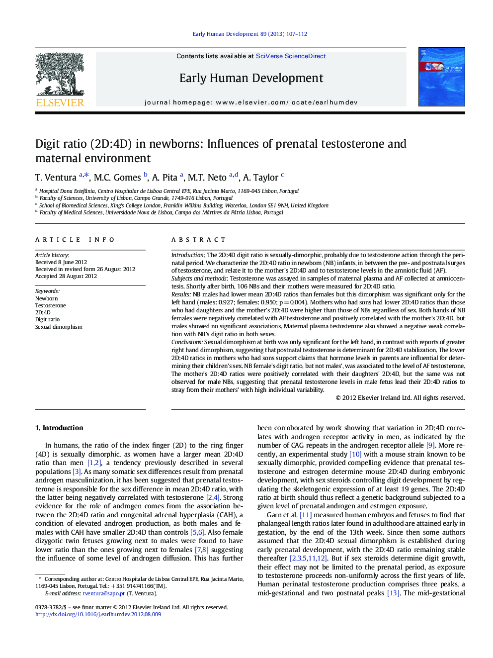 Digit ratio (2D:4D) in newborns: Influences of prenatal testosterone and maternal environment