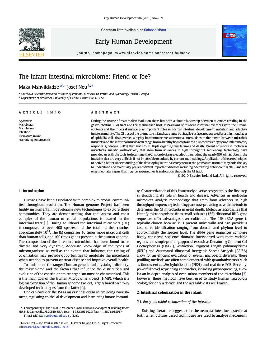 The infant intestinal microbiome: Friend or foe?